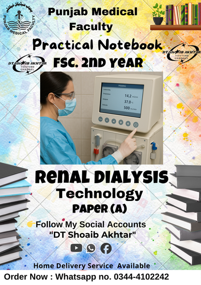 Renal Dialysis Technology Paper A, B 2nd Year Practical Notebook