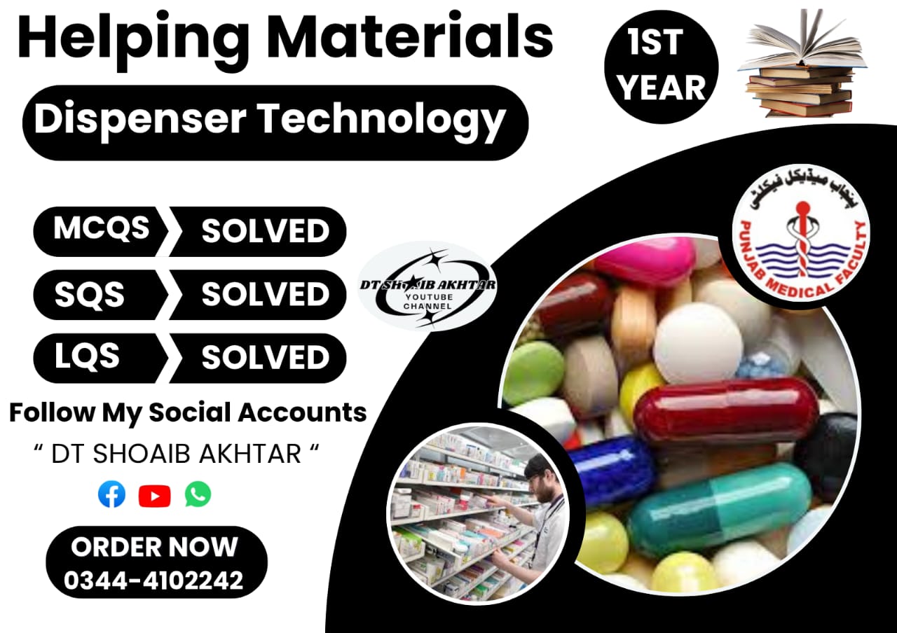 1st Year Dispenser Technology – Helping Material (Punjab Medical Faculty – PMF)